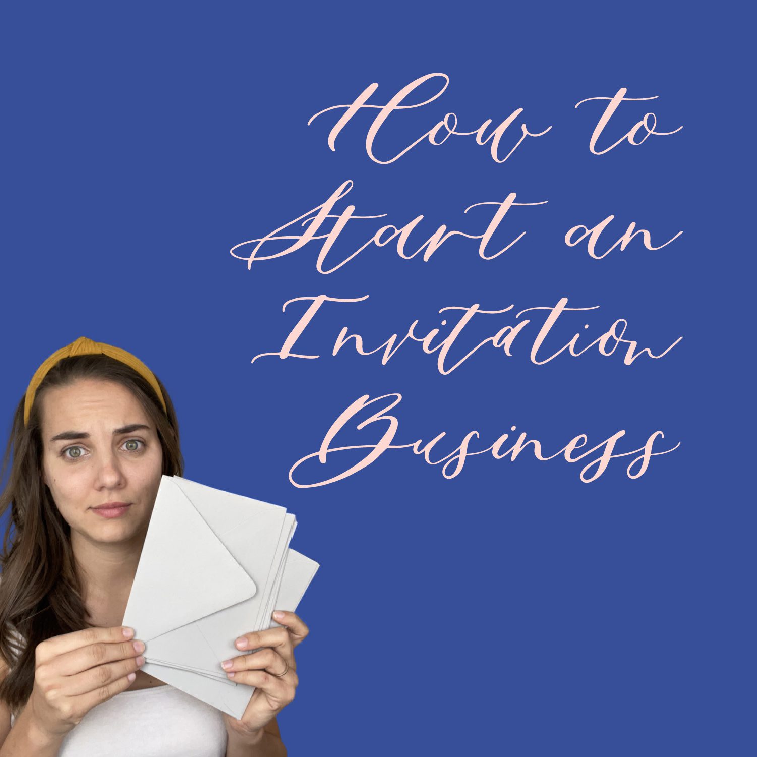 How to Start an Invitation Business
